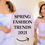 Top Spring Trends this Year