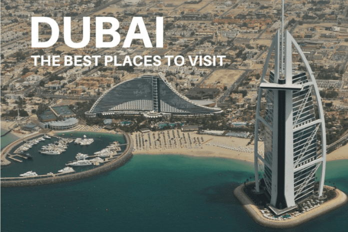 Beautiful and Top Places to Visit in Dubai
