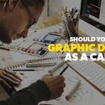 Why you should be a Graphic Designer