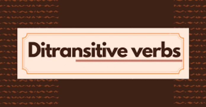 What are Ditransitive Verbs in English
