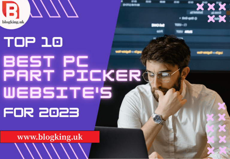 Top 10 Best PC Part Picker Websites for 2023
