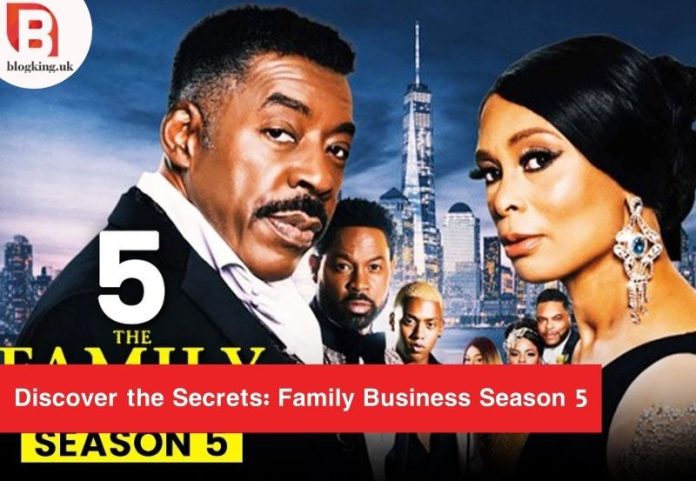 Family Business Season 5