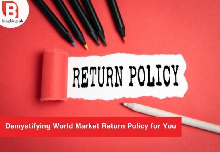 Navigating the World Market Return Policy Guide