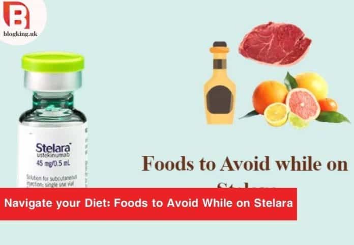 Foods to Avoid While on Stelara