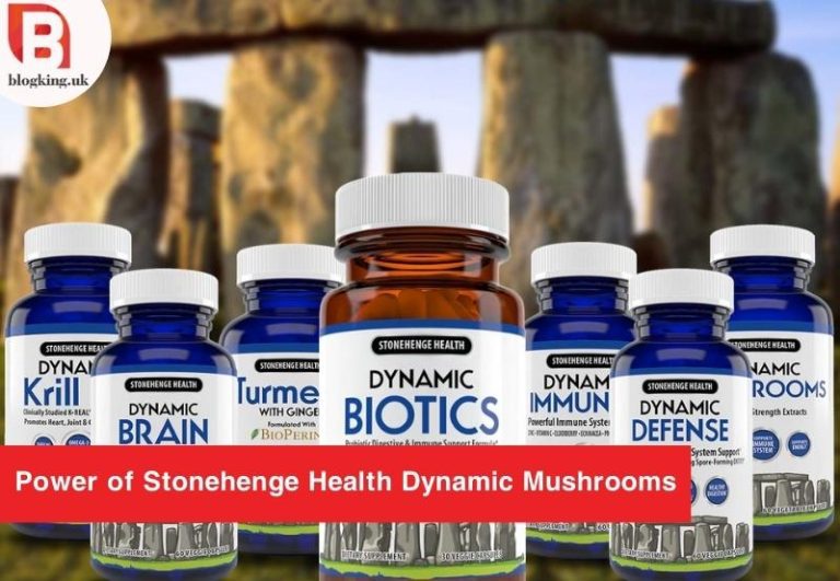 The Magic of Stonehenge Health Dynamic Mushrooms Explained