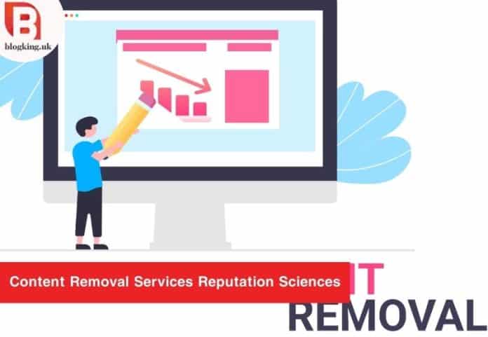Content Removal Services Reputation Sciences