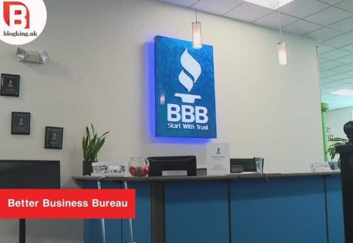 Better Business Bureau...